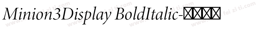 Minion3Display BoldItalic字体转换